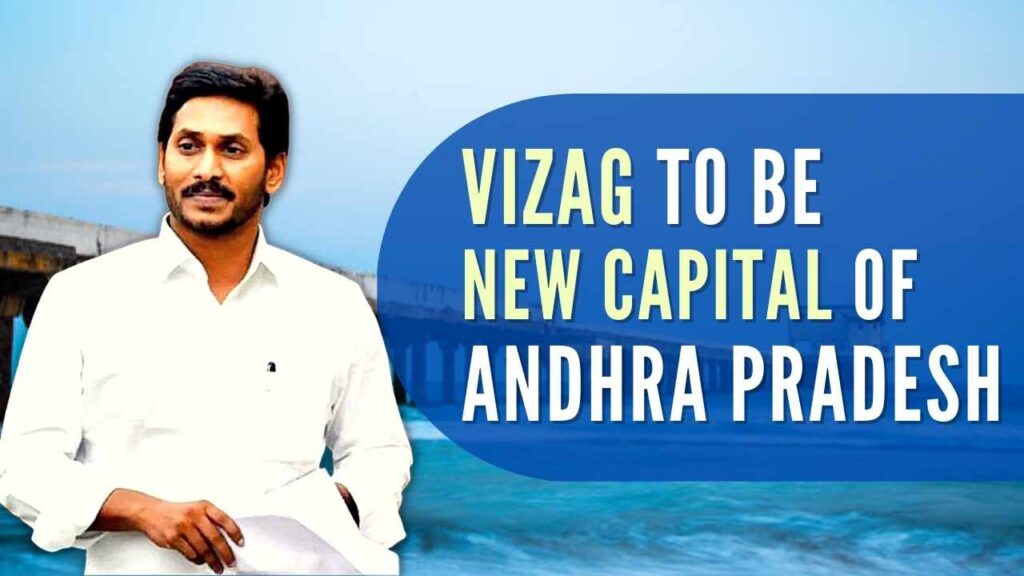 Andhra Pradeshs new capital is Visakhapatnam
