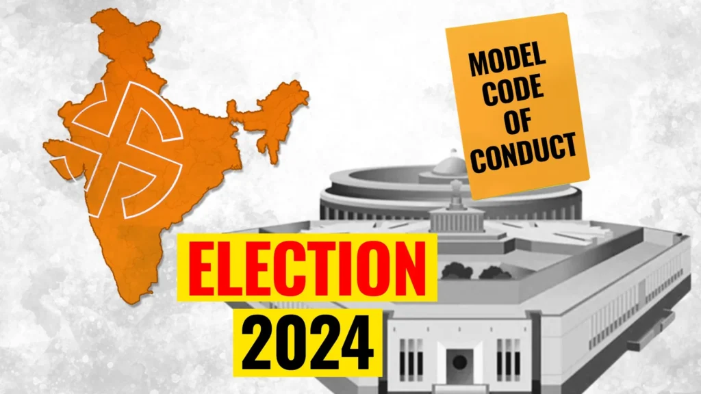 Code of Conduct fo lok sabha Election-2024